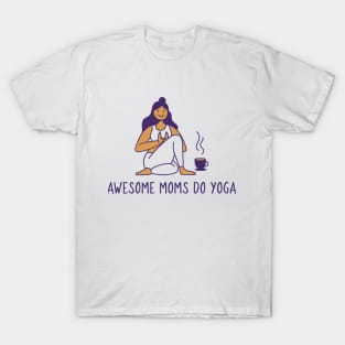 Awesome Moms Do Yoga T-Shirt